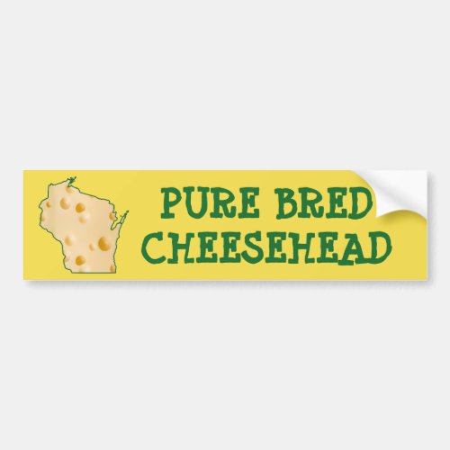 Pure Bred Cheesehead Wisconsin Funny Bumper Sticke Bumper Sticker