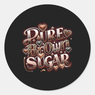 Pure Brown Sugar Proud Black African Womans Drippi Classic Round Sticker