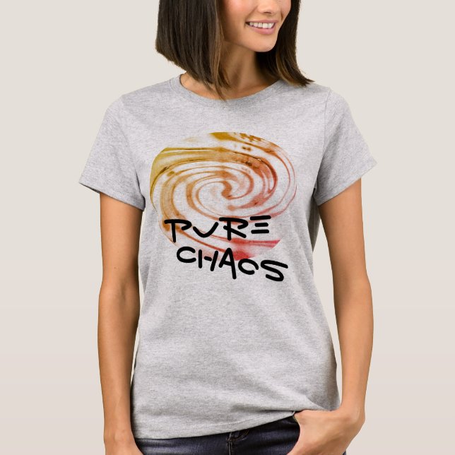 "Pure Chaos" Gold Pink Swirl Humorous Message T-Shirt (Front)