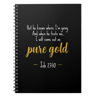 Pure Gold Job 23:10 Scripture Notebook