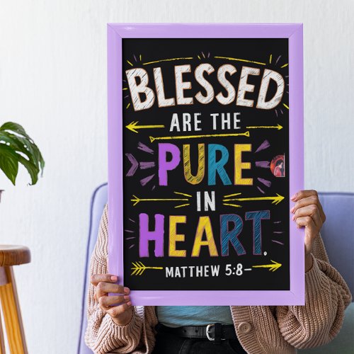 Pure Heart Blessings Poster