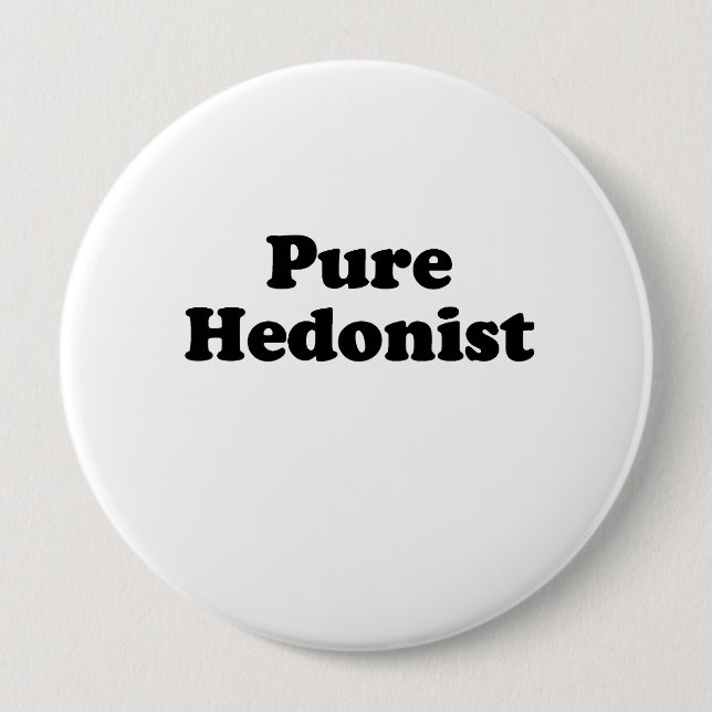 Pure Hedonist Button (Front)