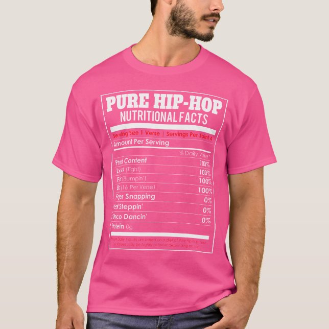 Pure Hip Hop Nutritional Facts - Funny Hip-Hop Mus T-Shirt (Front)