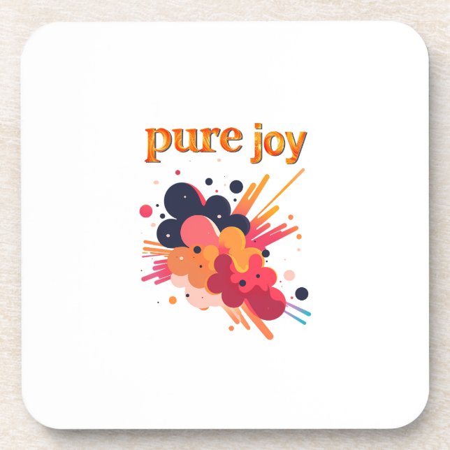 "Pure Joy, pure you.” Positive Vibes Street Wear  Beverage Coaster (Front)