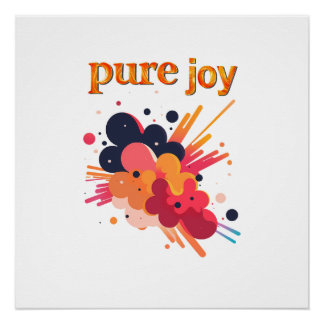 "Pure Joy, pure you.” Positive Vibes Street Wear  Poster