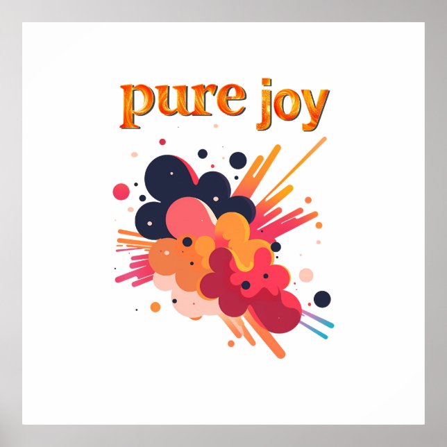 "Pure Joy, pure you.” Positive Vibes Street Wear  Poster (Front)