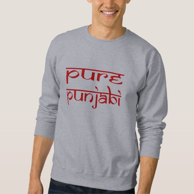 Pure punjabi proud punjab desi india design sweatshirt (Front)