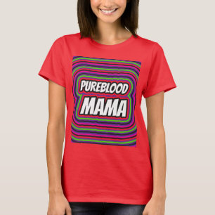 PUREBLOOD MAMA MOM T-SHIRTS TEES