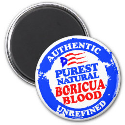 Purest Natural Boricua Blood Magnet