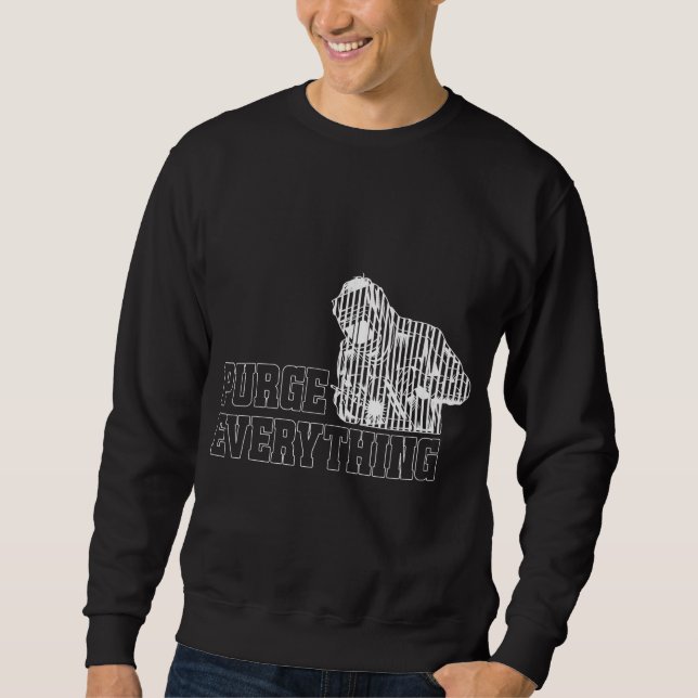Purge Everything Funny TIG Welder Gift Sweatshirt (Front)
