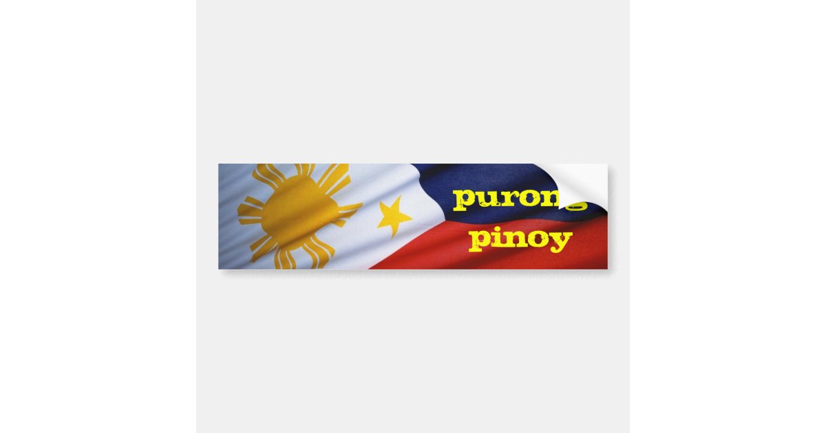 purong pinoy bumper sticker | Zazzle