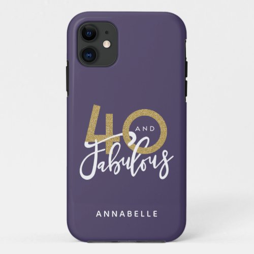 purple 40 and fabulous  Case_Mate iPhone case