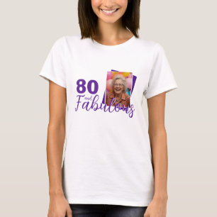 Purple 80 and Fabulous 80th Birthday Photo T-Shirt
