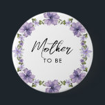 Purple A Little Wildflower Mother to be  Button<br><div class="desc">Purple A Little Wildflower Mother to be button. Matching items available.</div>