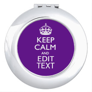 Purple Accent Keep Calm And Your Text Easily Mirror For Makeup