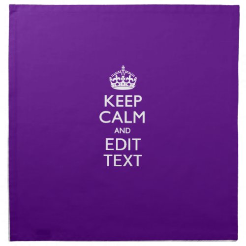Purple Accent Keep Calm And Your Text Easily Napkin