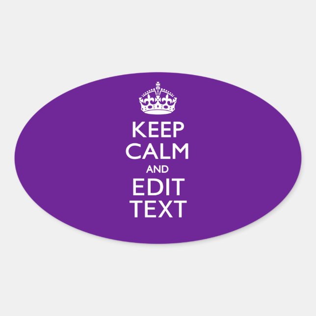 Purple Accent Keep Calm And Your Text Easily Oval Sticker (Front)