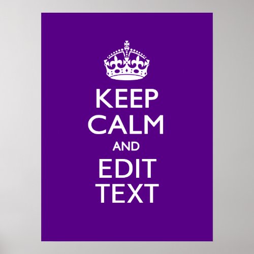 Purple Accent Keep Calm And Your Text Easily Poster