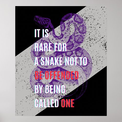 Purple and black Offended snakes sarcastic quote Poster