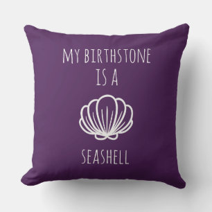 Purple and Green My Birthstone is a Seashell Throw Pillow
