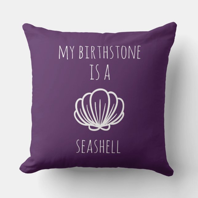 Purple and Green My Birthstone is a Seashell Throw Pillow (Front)