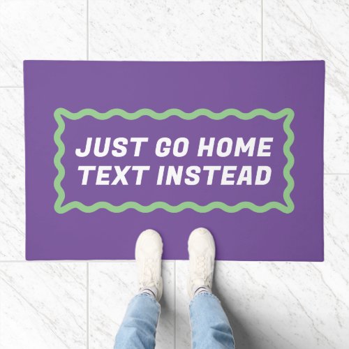 Purple and Green Wavy Frame Go Home and Text Me Doormat