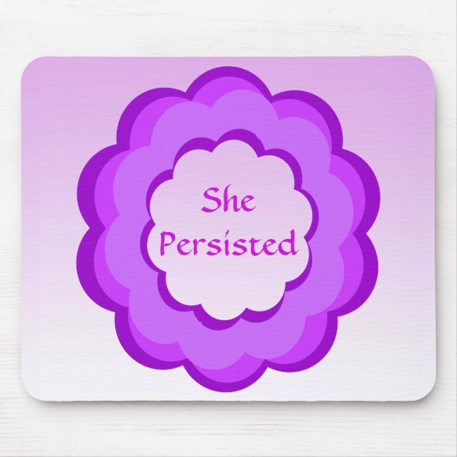 Purple and Pink She Persisted Mousepad