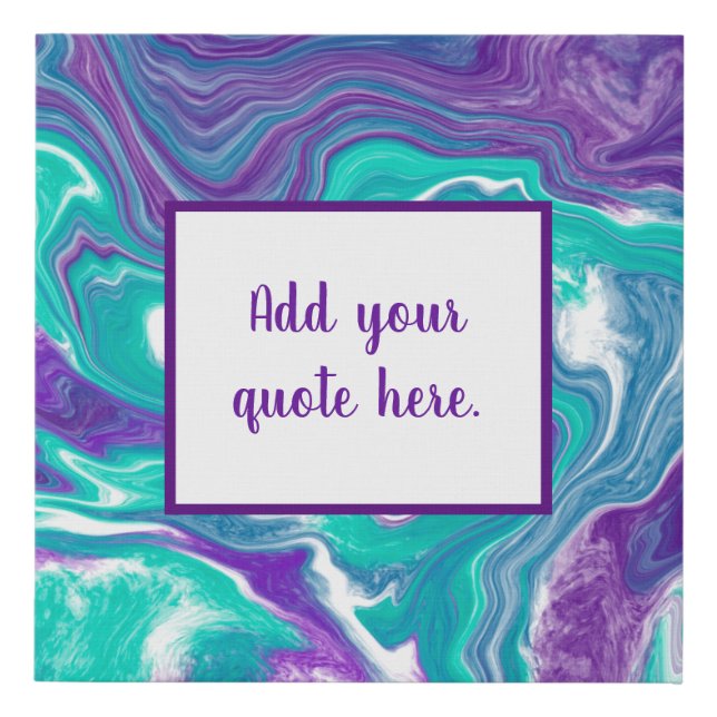 Purple and Teal Fluid Art Marble like CustomQuote  Faux Canvas Print (Front)
