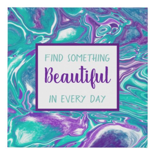 Purple and Teal Fluid Art Marble like Quote  Faux Canvas Print