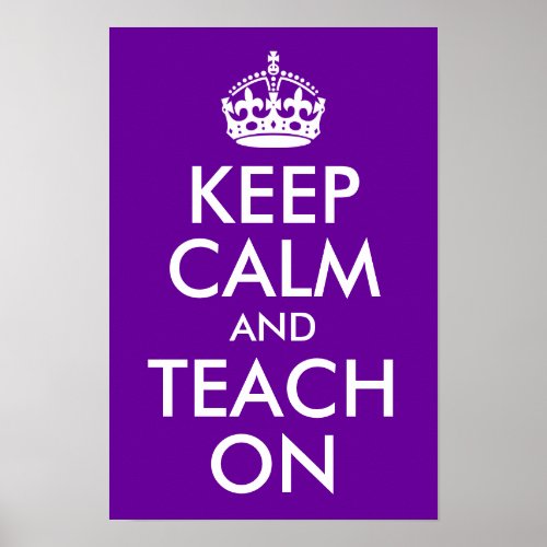 Purple and White Keep Calm and Teach On Poster