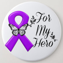 Purple Awareness Ribbon For My Hero Pinback Button