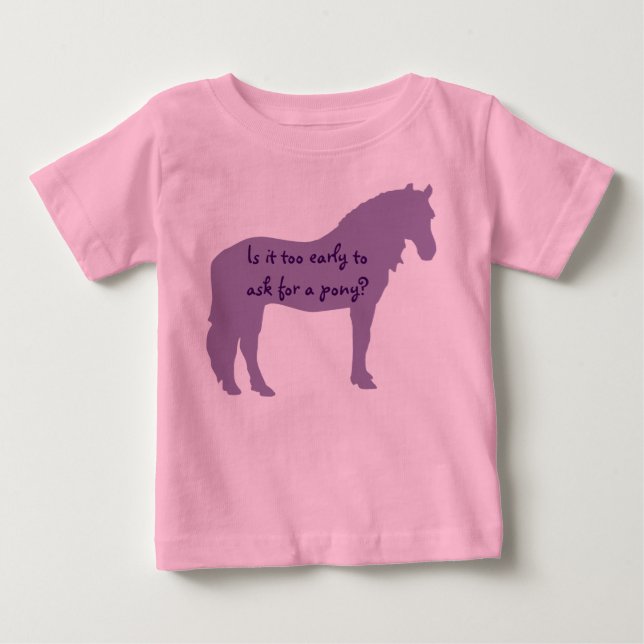 Purple Baby Wants Pony Baby T-Shirt (Front)