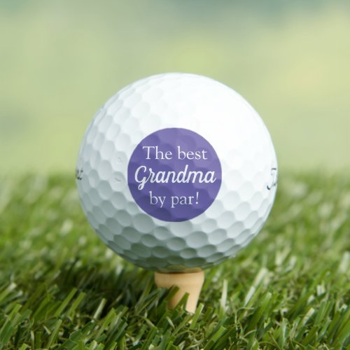 Purple Best Grandma By Par Mothers Day Golf Balls