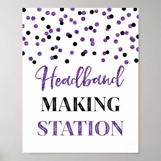 Purple Black Confetti Headband Making Station Poster (Front)