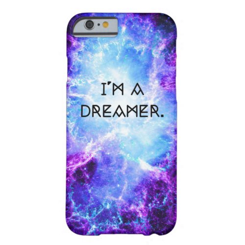 Purple Blue Galaxy Im A Dreamer iPhone 66s Case
