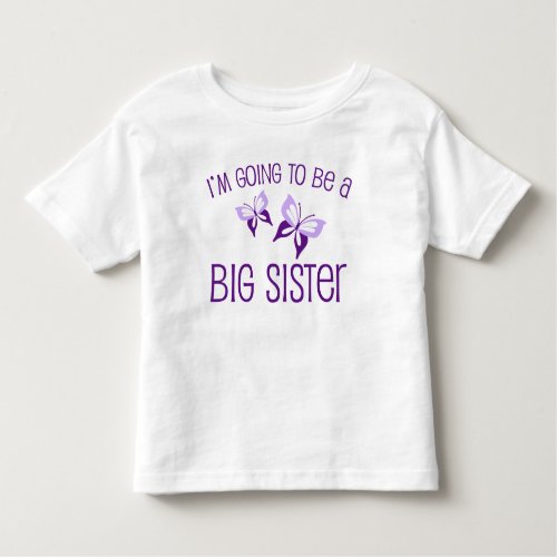 Purple Butterfly Big Sister to Be Toddler T_shirt
