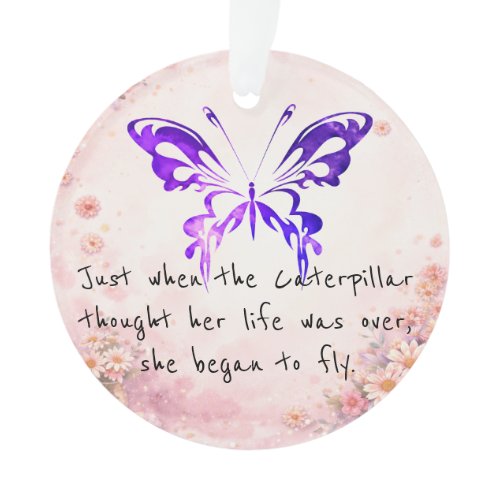 Purple Butterfly Inspirational Quote  Ornament