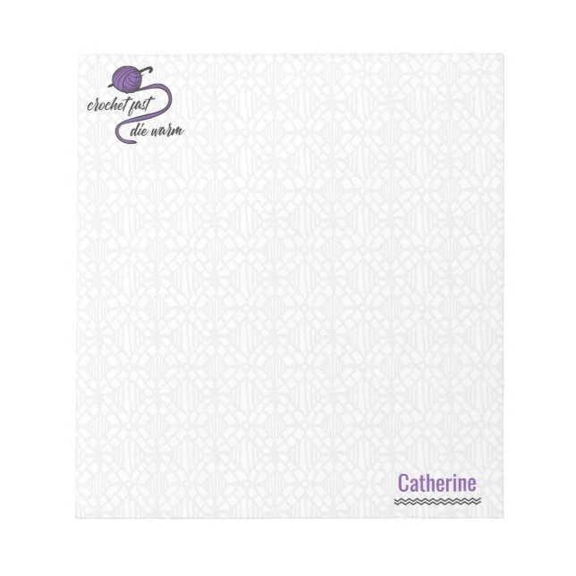 Purple Crochet Fast, Die Warm Notepad (Front)