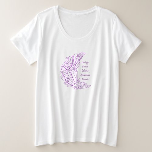 Purple crystal energy flows typography quote plus size T_Shirt