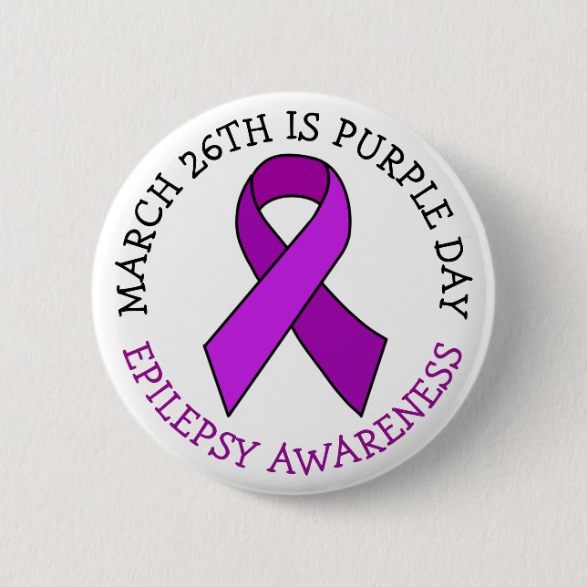 Purple Day | March 26th | Epilepsy Awareness   Button (Front)