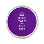 Purple Decor Keep Calm And Your Text Easily Pin at Zazzle