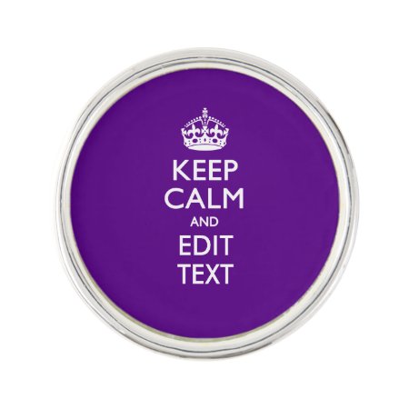 Purple Decor Keep Calm And Your Text Easily Pin