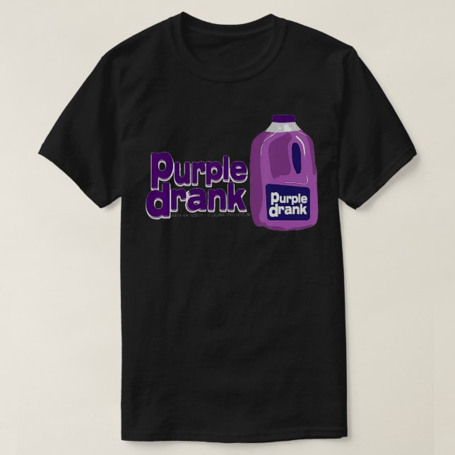Purple Drink  Good Drank Lean Sizzurp Texas Tea  T-Shirt (Design Front)