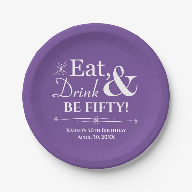 Purple Eat Drink Be Fifty Throwback 50th Birthday Paper Plates (Front)