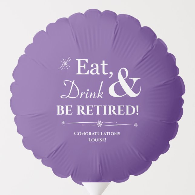Purple Eat Drink & Be Retired Throwback Party Balloon (Back)