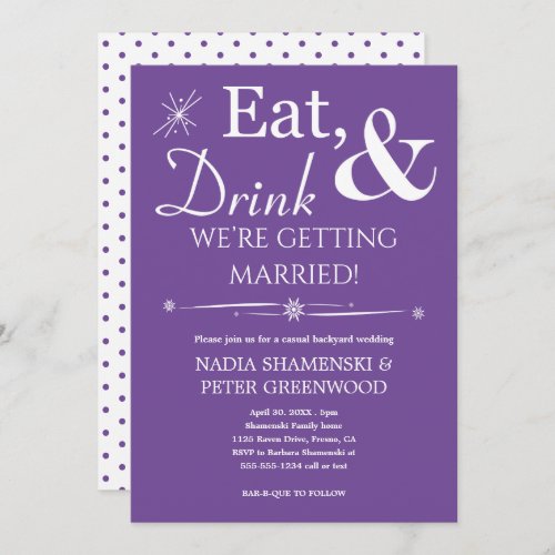 Purple Eat Drink Getting Married Backyard Wedding  Invitation