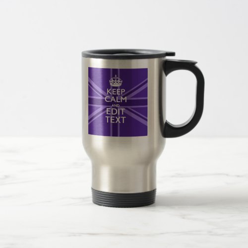 Purple Elegance Keep Calm Your Text Union Jack Travel Mug