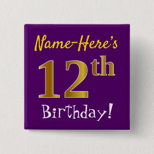 Purple, Faux Gold 12th Birthday, With Custom Name Pinback Button