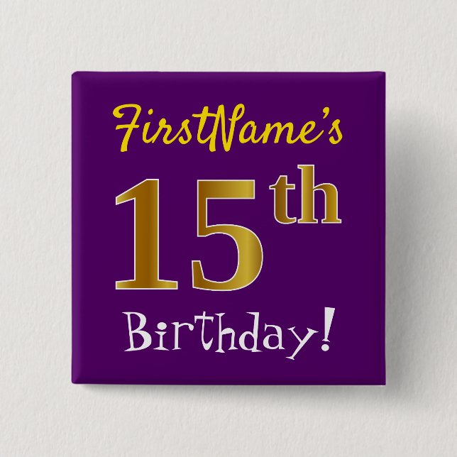 Purple, Faux Gold 15th Birthday, With Custom Name Button (Front)