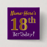 [ Thumbnail: Purple, Faux Gold 18th Birthday, With Custom Name Button ]